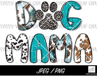 Dog Mama Png, Dog Mama Shirt Sublimation Design, Dog Mom Distressed, Leopard Paw Print png, Dog Mom png, Pet Lover Western Design