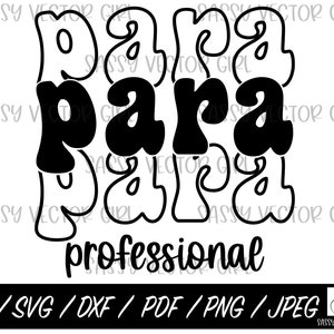 Paraprofessional svg, PARAProfessional sublimation Design, SPED Teacher svg, PARA svg, Para Team png, Paraprofessional png, PARA Life