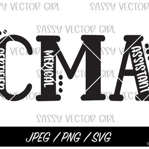 CMA Nurse svg, Cma svg, Certified Medical Assistant png, CMA Shirt Design, Instant Download, Nurse Graduation PNG, Cut File