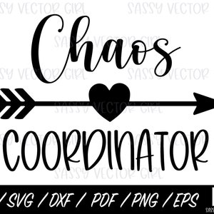 Chaos Coordinator SVG, Daycare Teacher svg, Preschool Teacher Cut File, Daycare Shirt svg, Cut Files, Cricut, Silhouette, Instant Download