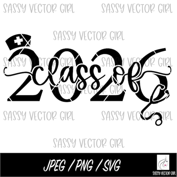 Nurse 2026 Graduation svg, Nursing School Class of 2026 SVG, Nurse Graduate Cut File, Graduation svg, Senior png, Grad Cap Cut Files