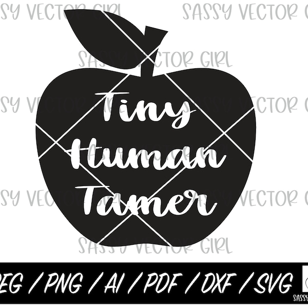 Tiny Human Tamer Apple svg, Teacher Apple Shirt Design, Apple Teacher png, Tiny Human Tamer Cut Files, Cricut, Silhouette, Instant Download