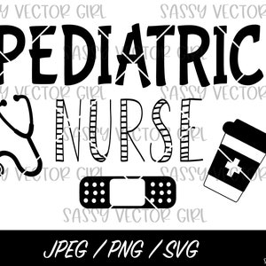 Pediatric Nurse svg, Pediatric Nurse png, Peds Nurse Cut File, Pediatrics Instant Download, Picu svg