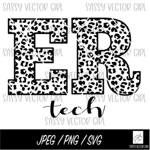 ER Tech svg, ER Tech Cut File, Emergency Room Technician Shirt Design, Instant Download, Cut File for Silhouette, Cricut, Sublimation File