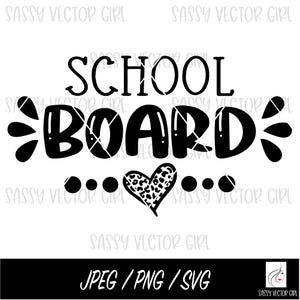School Board svg, School Board Member png, Admin Shirt png, Sublimation Shirt png, School Board Cut File, Digital File
