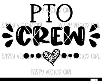PTO Crew svg, PTo svg, Pta png, Parent Teacher Organization svg, Pta Shirt png, Instant Download, Pto Sublimation. Cut Files Cricut