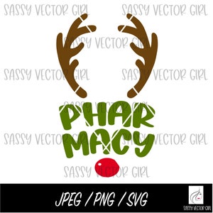 Pharmacy Christmas SVG, Christmas Pharmacist Reindeer png, Holiday Pharmacy Tech svg, Xmas Pharmacy Crew svg Cut File, Pharmacy Reindeer