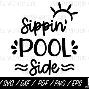 May include: Black and white graphic design with the text "Sippin' Pool Side" and a sun graphic.
