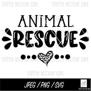 May include: Black and white graphic design with the text "ANIMAL RESCUE" in bold, stylized lettering. A leopard print heart is centered below the text with three dots on either side.