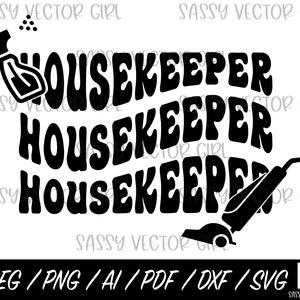 Housekeeper SVG, Housekeeping Week svg, Housekeeper Png, House Keeper svg, Custodian svg, Cleaning Service svg, Maid svg, Cleaning Crew svg