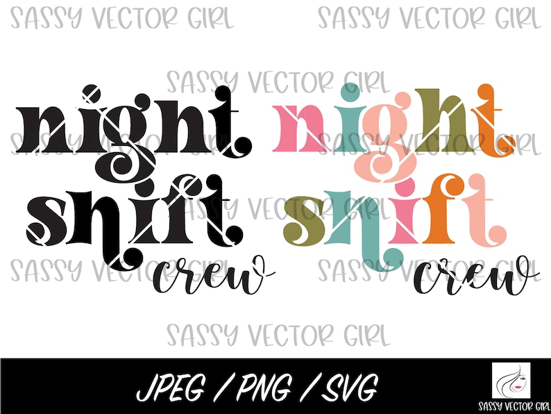 May include: A digital design featuring the text "night shift crew" in a retro style. The words "night" and "shift" are in a bold, blocky font, with the word "night" in a multi-colored design and the word "shift" in black. The word "crew" is in a cursive font.