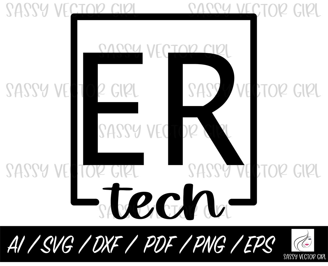 ER Tech Svg, ER Tech Cut File, Emergency Room Technician Shirt Design, Instant Download, Cut