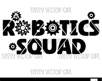 Robotics Squad svg, Robotics svg, Robotics Team png, Robotics Club, Gears SVG, Cut File for Cricut, Robotics Graphics, Engineering svg