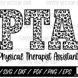PTA svg, Physical Therapist Assistant svg, Physical Therapy Assistant png, Cut File for Cricut, PTA Shirt Design, Instant Download