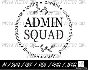 Admin Squad svg, Administrative Assistant svg, Admin Assistant svg, Admin Professional svg, Instant Download, Cut File for Cricut Silhouette