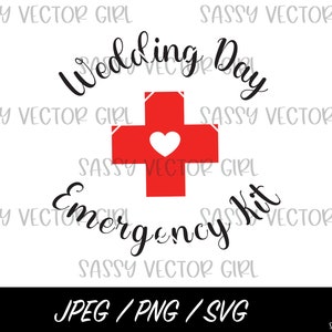 Braut Survival Kit svg, Hochzeit Tag Notfall Kit Png, Hochzeit Survival svg, geschnitten Datei, Instant Download