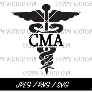 CMA Nurse svg, Cma svg, Certified Medical Assistant png, CMA Shirt Design, Instant Download, Nurse Graduation PNG, Cut File, CMa Caduceus