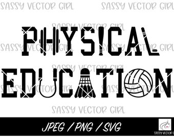 May include: Black and white graphic design with the text "PHYSICAL EDUCATION" in a bold, blocky font. The design includes various sports equipment such as a dumbbell, badminton racket, shuttlecock, and volleyball.