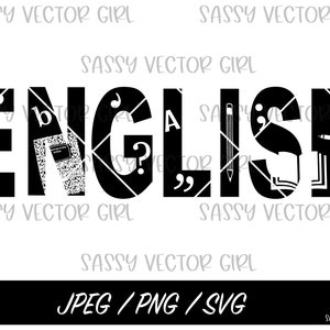 Engelse SVG, Engelse png, Engelse leraar Svg, Engelse sublimatie, Taalkunsten svg, Leraarwaardering, Engelse Squad Cut File