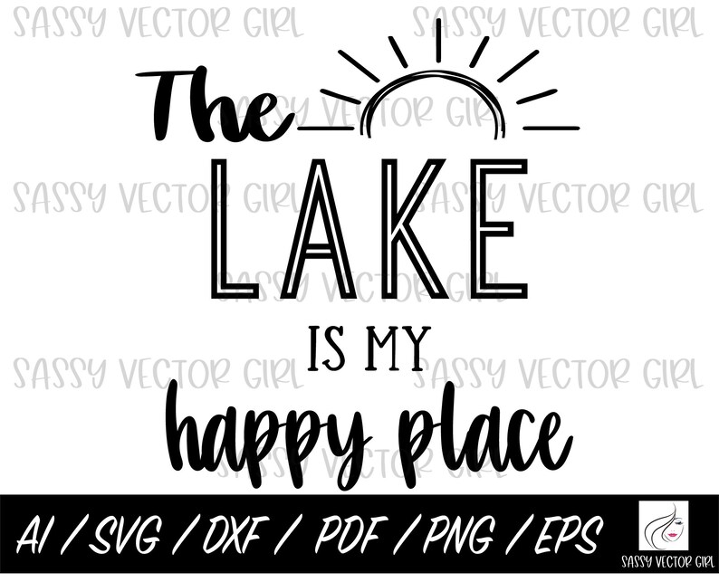 The Lake is My Happy Place Svg Lake Life SVG Instant Etsy