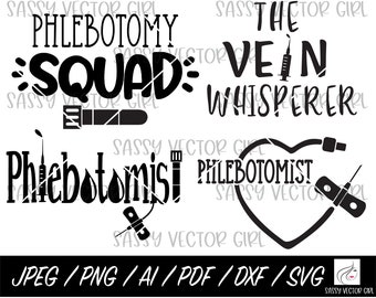 Phlebotomist svg Bundle, Phlebotomy Squad Svg, Phlebotomy PNG, Phlebotomy Tech svg, Phlebotomist Shirt svg, Vein Whisperer svg