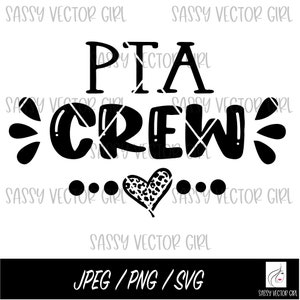 PTA Crew svg, PTA svg, Pto png, Parent Teacher Association svg, Pta Shirt png, Instant Download, Pto Sublimation. Cut Files Cricut