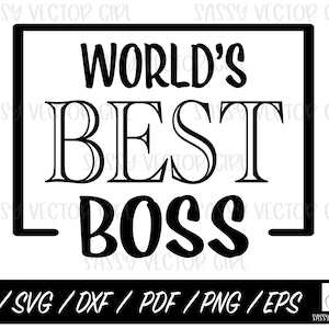 Mejor jefe del mundo svg, Boss Day svg, Mejor jefe de todos los tiempos png, Archivo de corte para circuito y silueta, Archivo de diseño, Descarga instantánea, Empleado svg