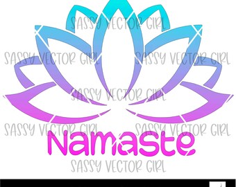 Namaste Png, Lotus SVG, Lotus Flower SVG, Yoga png, Yoga svg, Namaste svg, Lotus Flower Cut File, Lotus Logo SHirt Design