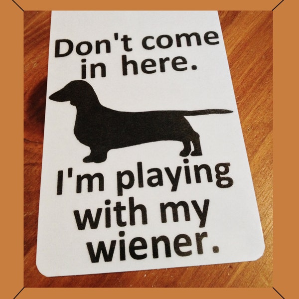 Dachshund Wiener Dog Sign. Free US Shipping. Dry Erase Board. Doxie Weiner Dog Door Hanger.