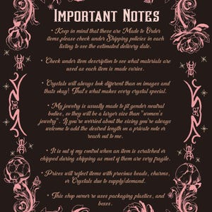 May include: A dark background with pink floral and insect-themed decorative elements surrounds the text "IMPORTANT NOTES." The text provides information about made-to-order items, materials, crystals, sizing, shipping, and packaging.
