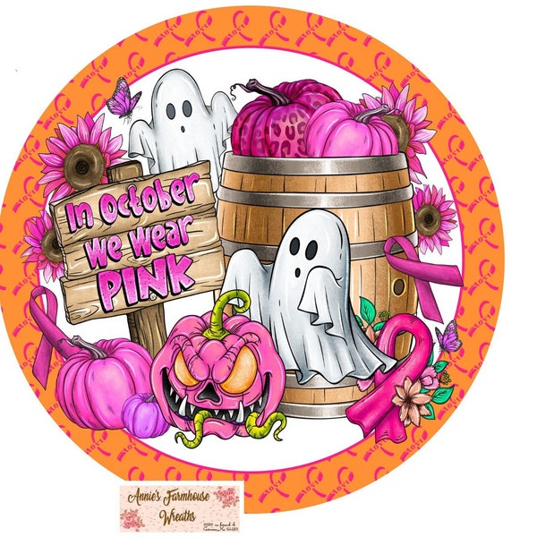 sublimated metal wreath sign, breast cancer awareness ribbon, pink halloween ghost and pumpkins