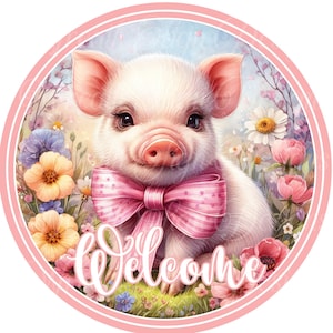 Welcome Pig Sign: Watercolor Floral Metal Wreath Center