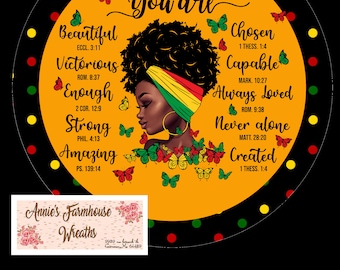 Round sublimated metal wreath sign,You are Strong, Diva Queen, Juneteenth