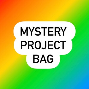 May include: White cloud-shaped graphic with the text "MYSTERY PROJECT BAG" in black.