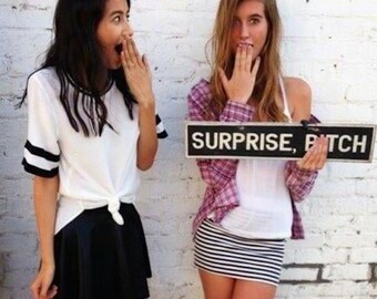 Surprise, Bitch Wood Sign - Brandy Melville Original Sign