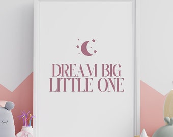 Sueña en grande, pequeño, rosa. Arte de pared imprimible minimalista para guardería. Descarga digital con cita inspiradora