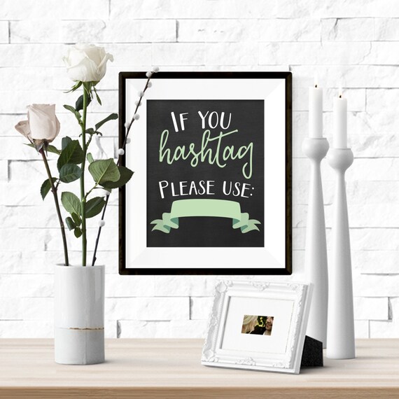 If You Hashtag Please Use Diy Chalkboard Wedding Printable Etsy