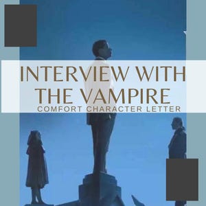 Carta personalizada de tu personaje de confort - Entrevista con el vampiro