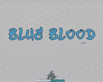 Blue Blood 2 Color Boat Name Decal