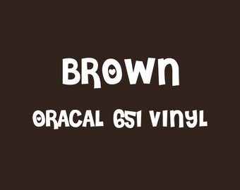 Oracal Brown Adhesive Vinyl - 651 high Performance Vinyl
