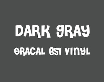 Oracal Dark Gray Adhesive Vinyl - 651 High Performance Vinyl