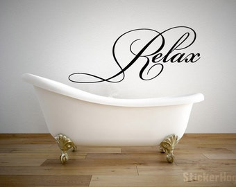 Relax Bathroom Quote Vinyl Wall Decal #2 Graphics Home Decor