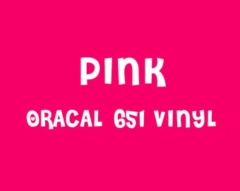 Oracal Pink Adhesive Vinyl - 651 High Performance Vinyl