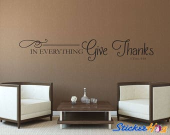 In Everything Give Thanks Room Vinyl Wall Decal Graphics Bedroom Home Decor