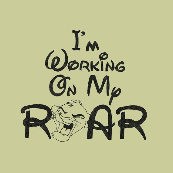Download I'm Working On My Roar Lion King Disney Land Machine | Etsy