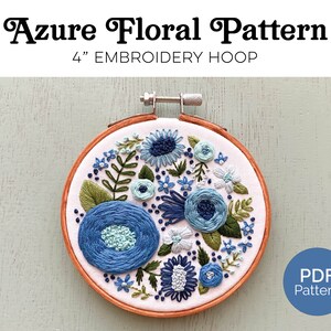 Azure 4” Floral Hand Embroidery PDF Download Pattern. Beginner Embroidery. 4&quot; Hoop.