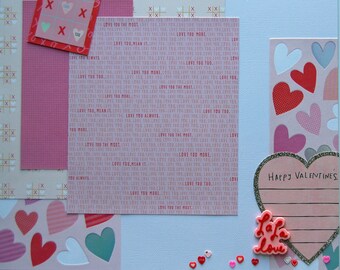 Scrapbook Single Page Premade 12x12 Scrapbook Layout called "I Love You" Happy Valentine's, Love You Mean It, Love You More, Has My Heart