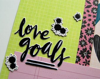 Premade 12x12 Single Scrapbook Page Layout called "Love Goals" On My Mind Around Here, I Love the Way You Love Me, My Parents, Together