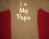 I Love My Papa Bodysuit In A Soft Chocolate Brown Color - Newborn Baby Bodysuit In Brown - Newborn Baby Bodysuit That Says I Love My Papa