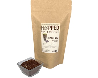 Hopped Up Coffee - Chocolate Stout, Beer Coffee, Specialty Coffee, Beer Lover Gift, Coffee Lover Gift